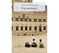 Le rovinose. Nuova ediz.