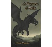 Le Royaume de Tahia : La Dame Noire