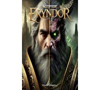 Le Royaume d'Eryndor: Le roi d'Arzhaleth
