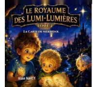 Le Royaume des Lumi-Lumières : Tome 2