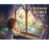 Le royaume secret en moi