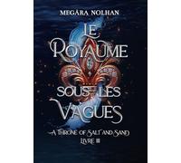 Le Royaume sous les Vagues: romantasy historique