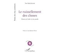Le ruissellement des choses: Chants de l’enfer et du paradis
