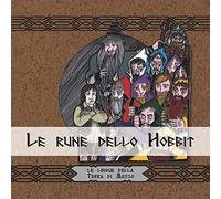 Le rune dello Hobbit. Le lingue della terra di mezzo