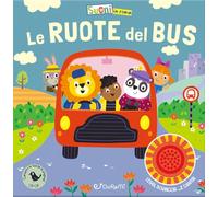 Le ruote del bus. Suoni in rima. Ediz. a colori
