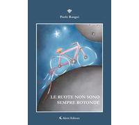 Le ruote non sono sempre rotonde