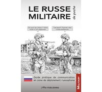 LE RUSSE MILITAIRE de poche: Guide pratique de communication en zone de déploiement russophone
