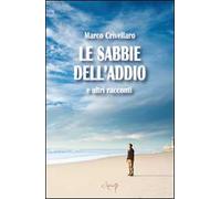 Le sabbie dell'addio e altri racconti