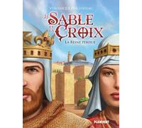 Le Sable et la Croix: Tome 2, La Reine perdue - NUOVO