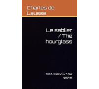 Le sablier / The hourglass: 1067 citations / 1067 quotes