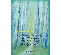 Le sacerdotesse del Tempio della Luna a Lemuria