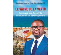 Le sacre de la vertu: Hommage à un Mozart du financement du développement