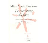 Le Sacrement Du Frere. Edition 2001