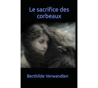 Le sacrifice des corbeaux