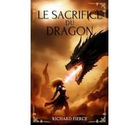 Le Sacrifice du Dragon: 5