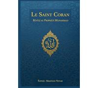 Le Saint Coran: ÉDITION SPÉCIALE