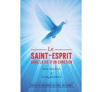LE SAINT-ESPRIT DANS LA VIE D’UN CHRÉTIEN
