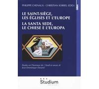 Le Saint-Siège, les églises et l’Europe. La Santa Sede, le chiese e l'Europa. études en l'honneur de Jean-Dominique Dorand