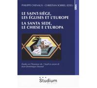Le Saint-Siège, les églises et l'Europe. La Santa Sede, le chiese e l'Europa. ét