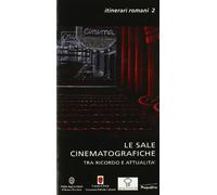 Le sale cinematografiche. Ricordo e attualità