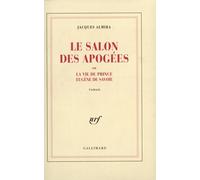 Le salon des Apogées ou La vie du prince Eugène de Savoie