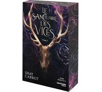 Le sanctuaire des vices: Tome 1