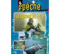 Le sandre de A à Z - Top Pêche - Pêche des carnassiers