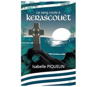 Le sang coule à Kerascouët