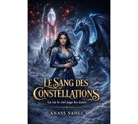 Le Sang des Constellations: Une académie où les étoiles choisissent… et condamnent