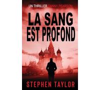 Le Sang Est Profond: French Translation of Blood Runs Deep: 6