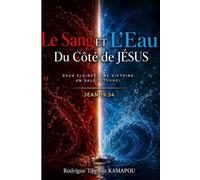Le Sang et l'Eau du Côté de Jésus: “Le mystère de la croix révélé.”