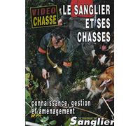 Le sanglier et ses chasses : connaissance, gestion, aménagement - Vidéo Chasse - Chasse du grand gibier