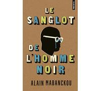 Le sanglot de l'homme noir