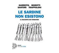 Le sardine non esistono. Il racconto dei fondatori