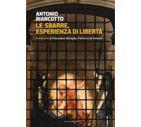 Le sbarre. Esperienza di libertà