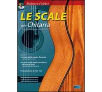 Le scale per chitarra. Con CD Audio