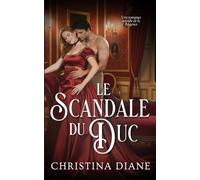 Le Scandale du Duc: Une romance torride de la Régence