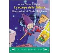 Le scarpe della Befana. Ediz. illustrata