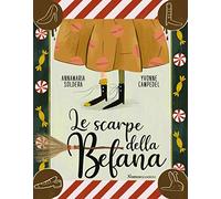 Le scarpe della Befana. Ediz. illustrata