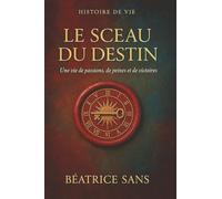 Le Sceau du Destin: Les Gènes du Silence - Tome 2