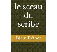 le sceau du scribe