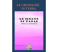 Le scelte di Tanas