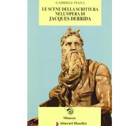 Le scene della scrittura nell'opera di Jacques Derrida