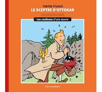 Le sceptre d'Ottokar: Les coulisses d'une oeuvre: 8