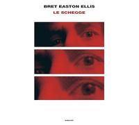 Libri Ellis Bret Easton - Le Schegge