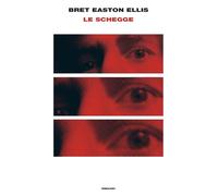 Le schegge [Hardcover] Ellis, Bret Easton and Culicchia, Giuseppe