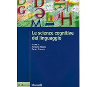 Le scienze cognitive del linguaggio