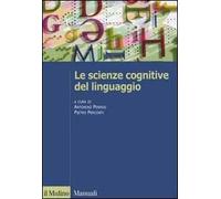 Le scienze cognitive del linguaggio