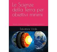 Le Scienze della Terra per obiettivi minimi: Versione cartacea economica con immagini in bianco e nero