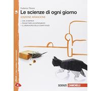 Le scienze di ogni giorno. Ediz. arancione. Con laboratorio delle competenze. Per la Scuola media. Con e-book. Con espansione online (Vol. 3)